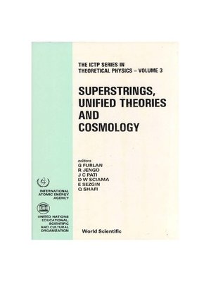 cover image of Superstrings, Unified Theories and Cosmology--Proceedings Summer Workshop